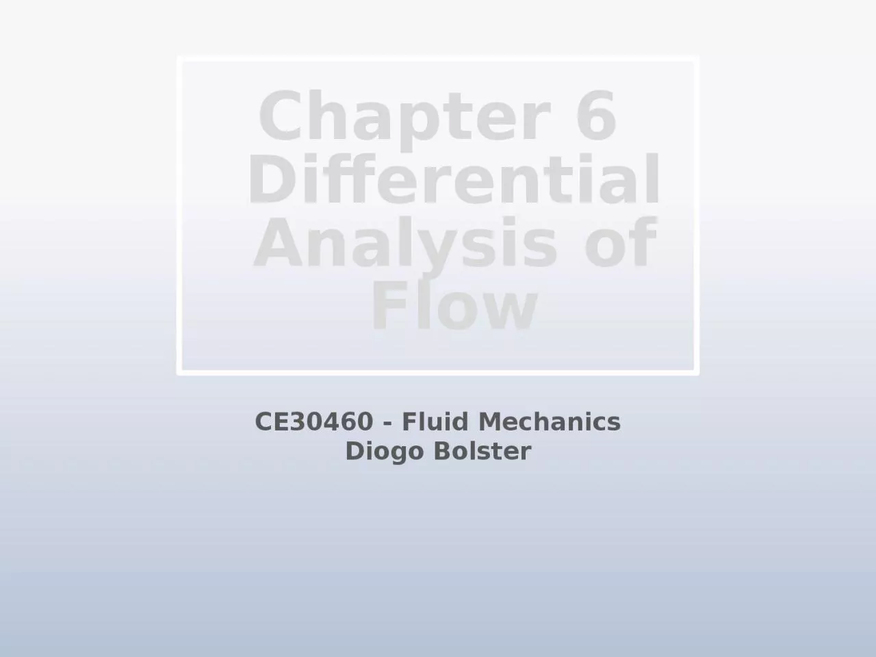 PPT-Chapter 6 Differential Analysis of Flow