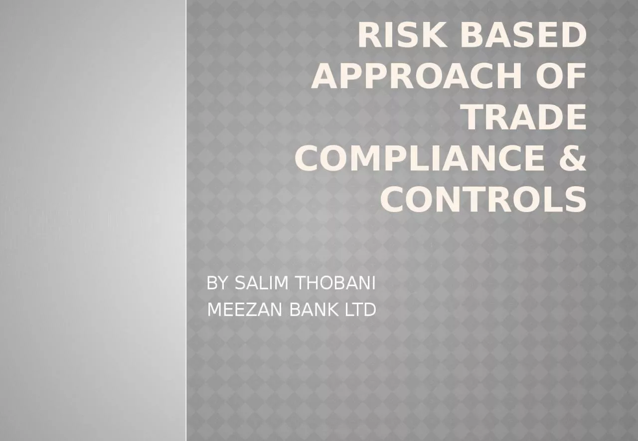 RISK BASED APPROACH OF TRADE COMPLIANCE & CONTROLS
