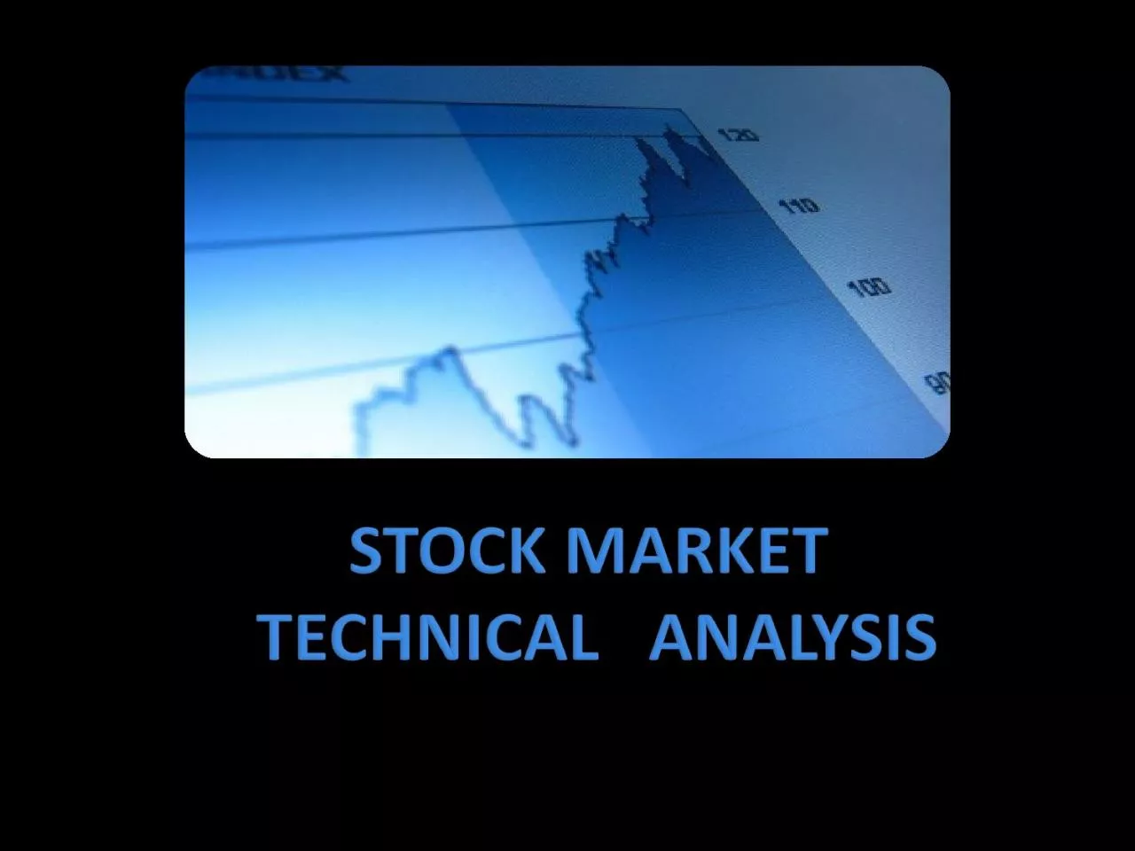Analysis of statistics generated by market activity such as past price and volume to com