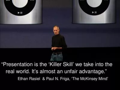 “Presentation is the ‘Killer Skill’ we take into the real world. It’s almost an