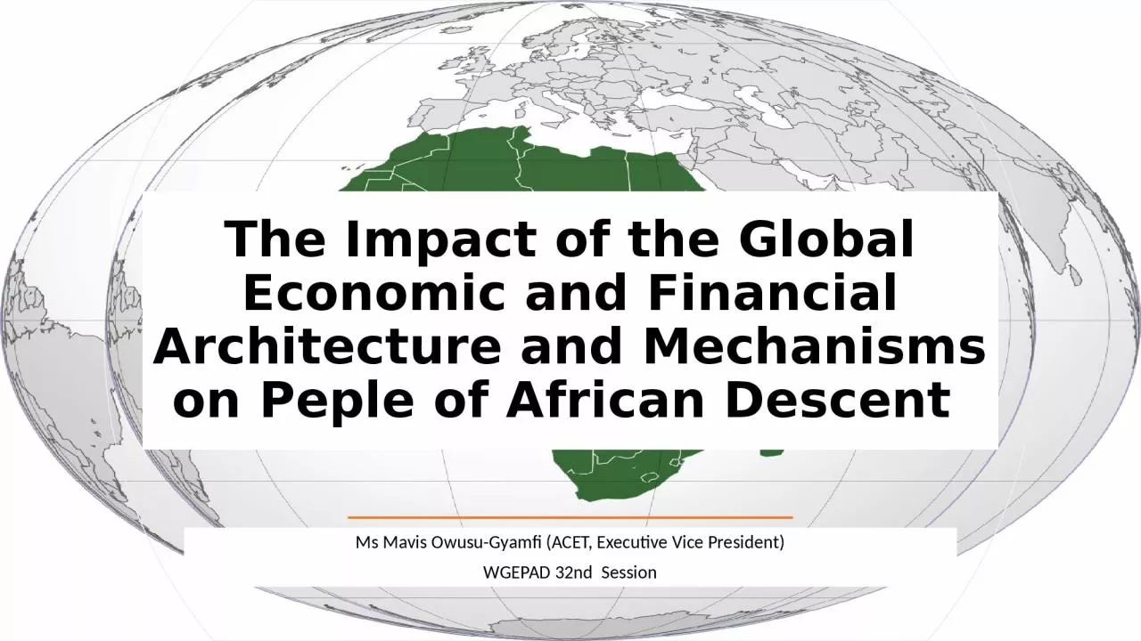 PPT-The Impact of the Global Economic and Financial Architecture and Mechanisms on Peple of