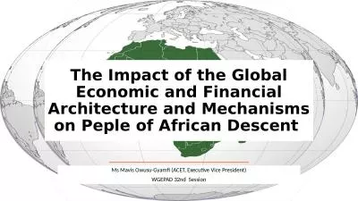 The Impact of the Global Economic and Financial Architecture and Mechanisms on Peple of