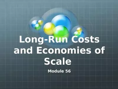 Long-Run Costs and Economies of Scale