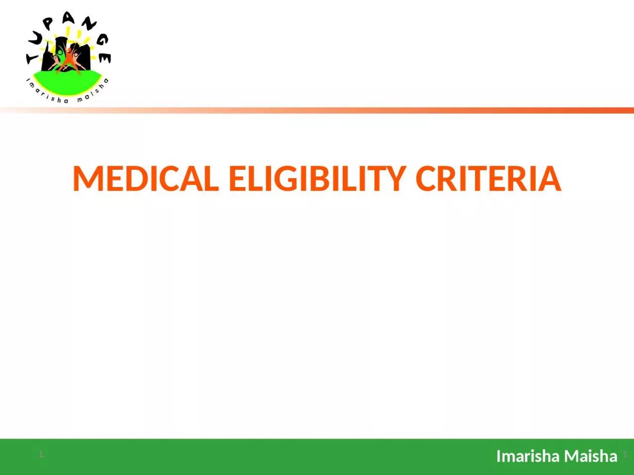 MEDICAL ELIGIBILITY CRITERIA