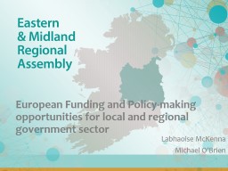 European Funding and Policy-making opportunities for local and regional government sector