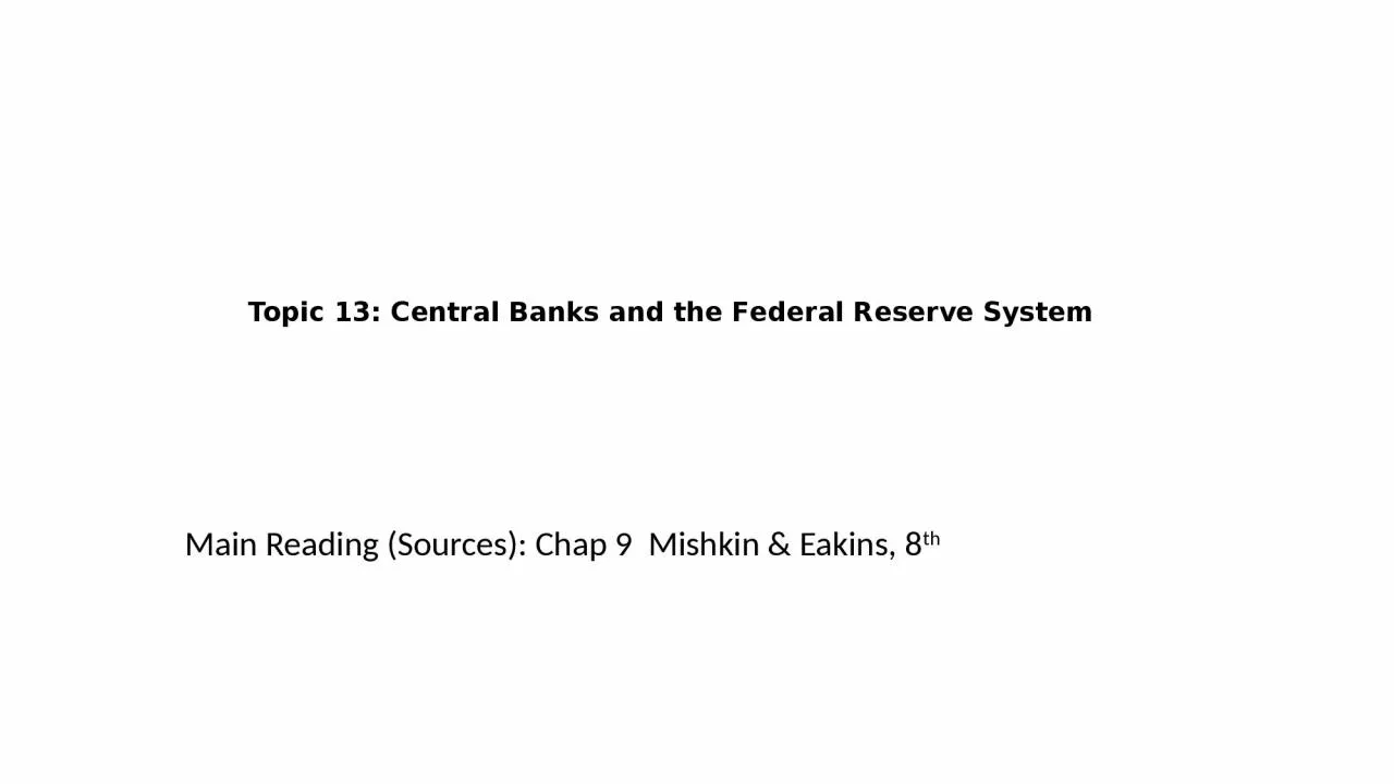 Topic 13:  Central Banks and the Federal Reserve System