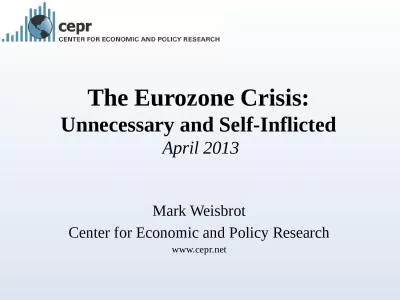 The Eurozone Crisis: Unnecessary and Self-Inflicted