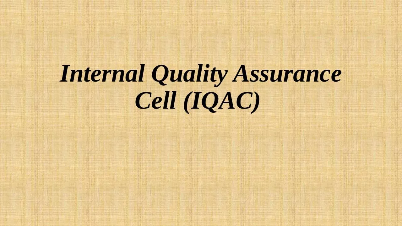 PPT-Internal Quality Assurance Cell (IQAC)