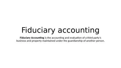 Fiduciary accounting Fiduciary Accounting