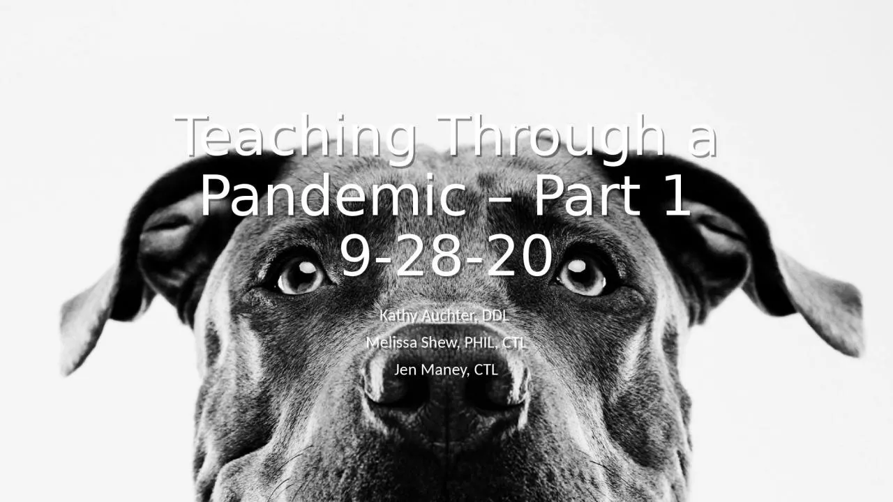 PPT-Teaching Through a Pandemic – Part 1