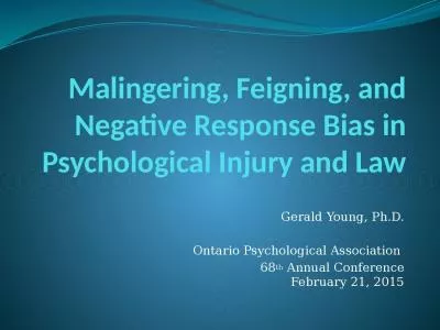 Malingering, Feigning, and Negative Response Bias in Psychological Injury and Law