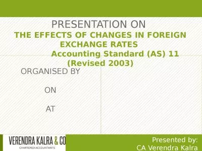 PRESENTATION ON  THE EFFECTS OF CHANGES IN FOREIGN EXCHANGE RATES