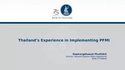 Thailand’s Experience in Implementing PFMI