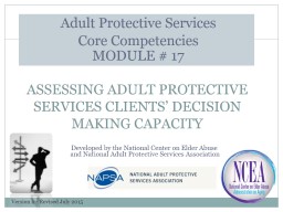 ASSESSING ADULT PROTECTIVE SERVICES CLIENTS’ DECISION MAKING CAPACITY