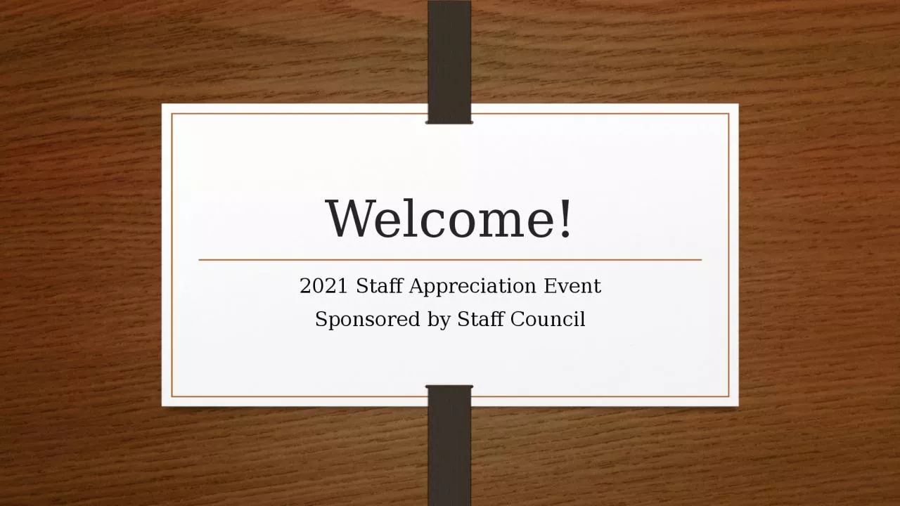 PPT-Welcome! 2021 Staff Appreciation Event