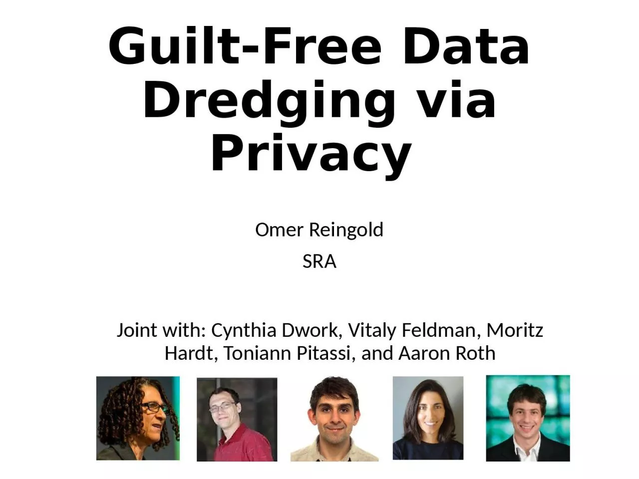 PPT-Guilt-Free Data Dredging via Privacy