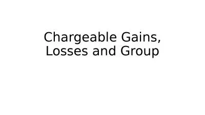 Chargeable Gains, Losses and Group