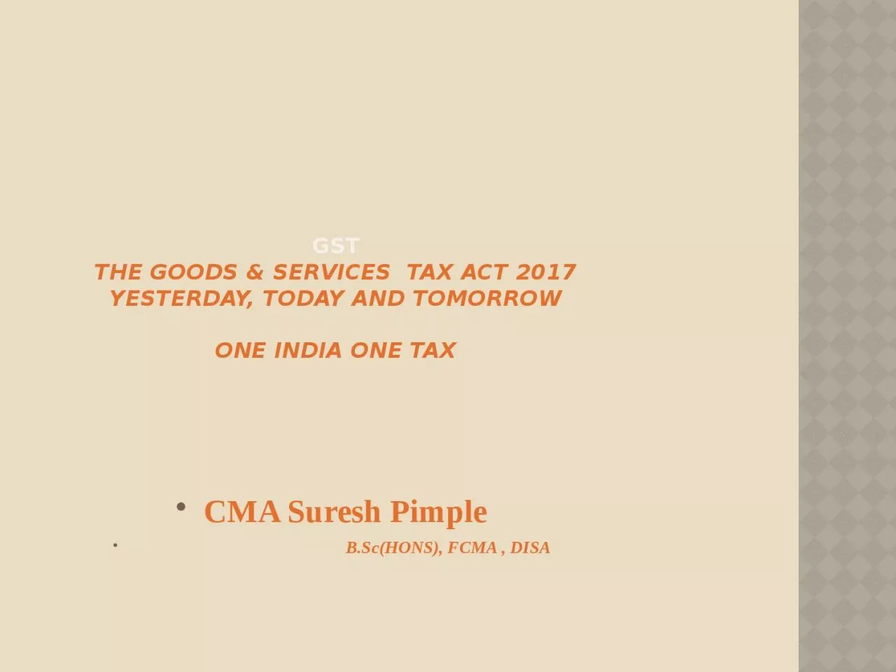 GST The  Goods & Services  Tax Act