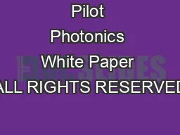 Pilot Photonics White Paper ALL RIGHTS RESERVED
