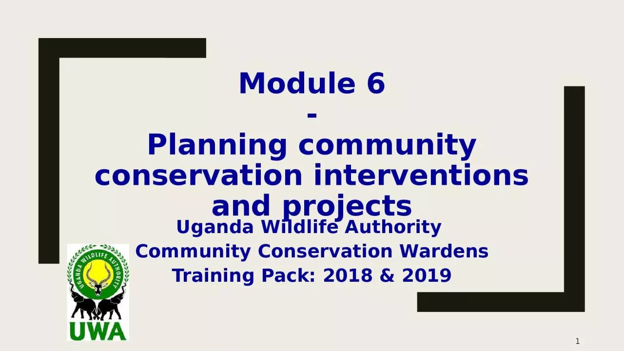 PPT-Module 6 - P lanning community conservation interventions and projects