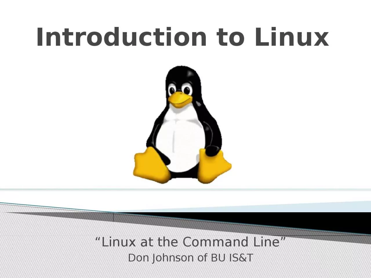 Introduction to Linux “Linux at the Command Line”