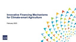 Innovative Financing Mechanisms for Climate-smart Agriculture