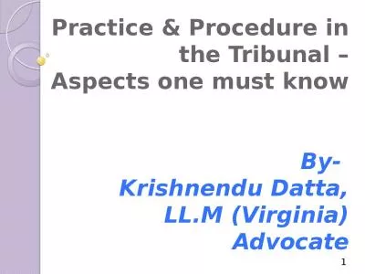 Practice & Procedure in the Tribunal –