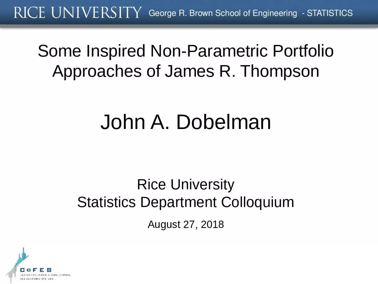 Some Inspired Non-Parametric Portfolio Approaches of James R. Thompson
