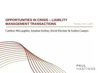 OPPORTUNITIES IN CRISIS – LIABILITY MANAGEMENT TRANSACTIONS