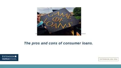 The pros and cons of consumer loans.