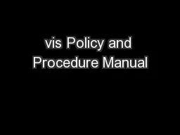 vis Policy and Procedure Manual