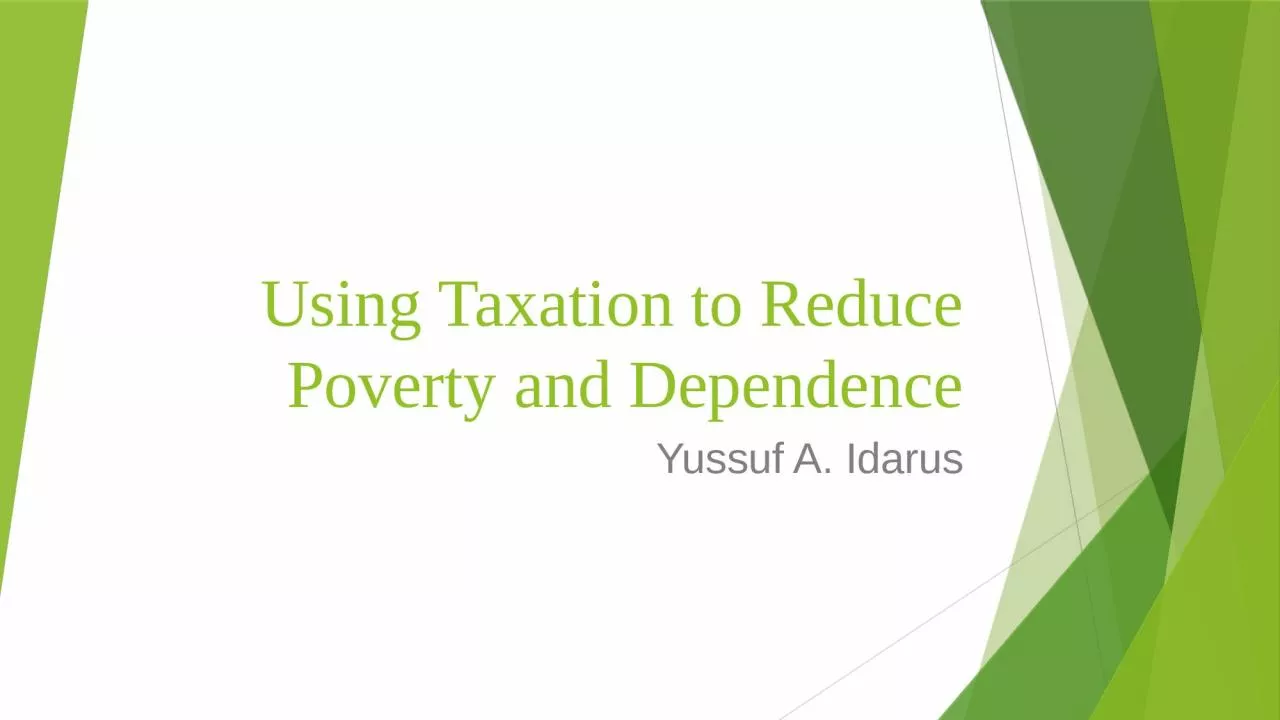 PPT-Using Taxation to Reduce Poverty and Dependence