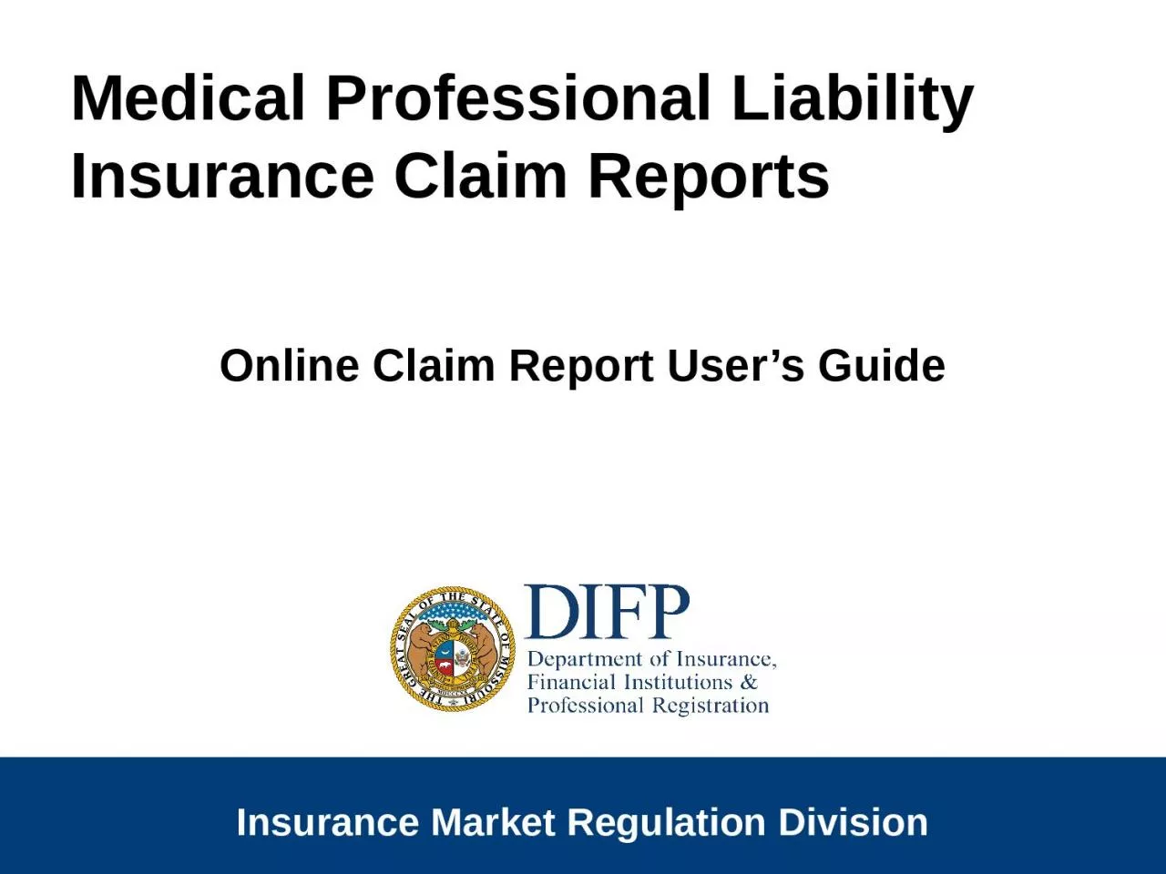 Medical Professional Liability Insurance Claim Reports