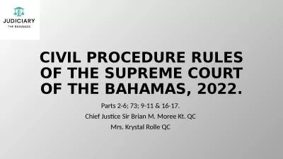 CIVIL PROCEDURE RULES OF THE SUPREME COURT OF THE BAHAMAS, 2022.