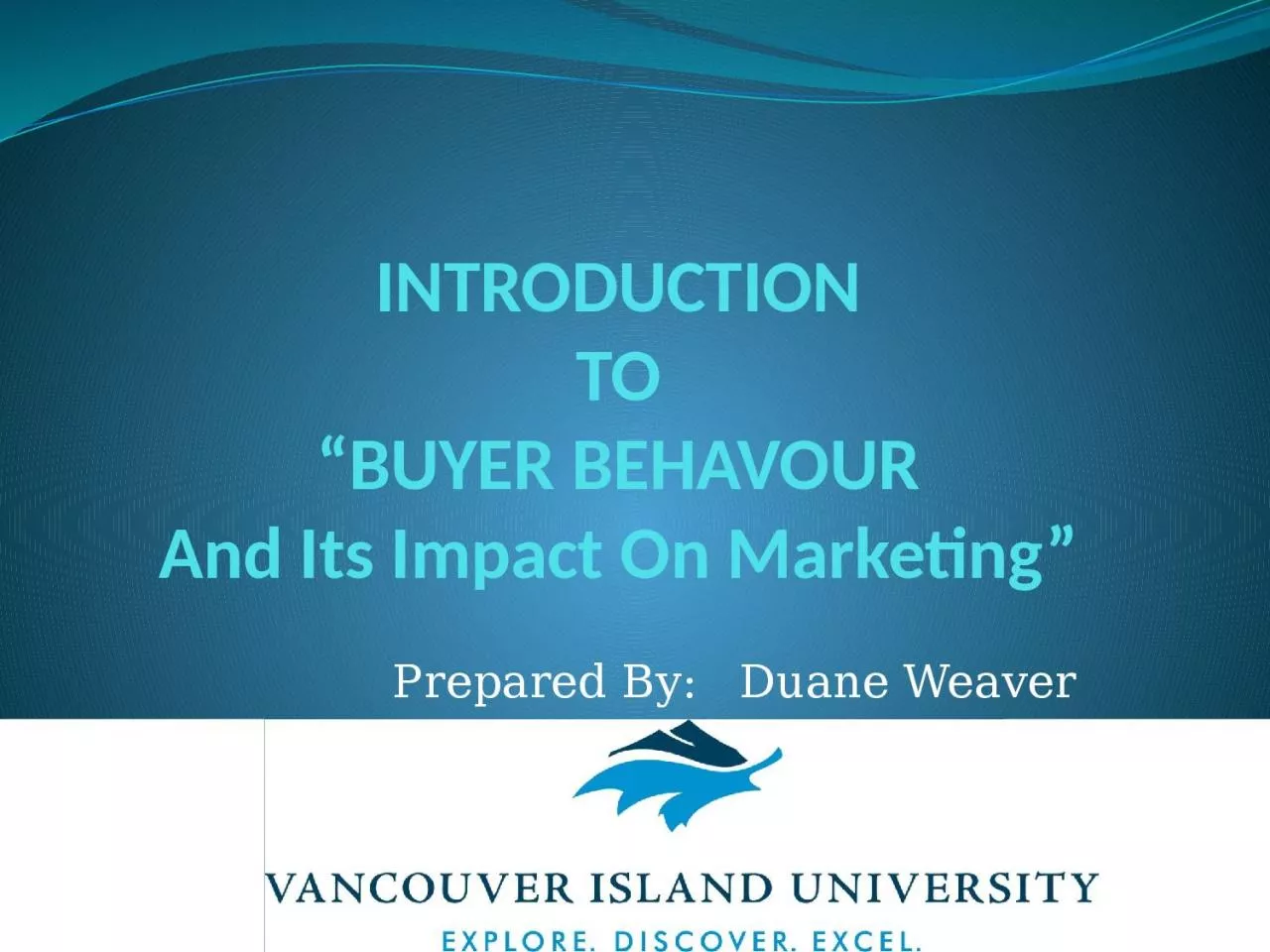 INTRODUCTION TO “BUYER BEHAVOUR