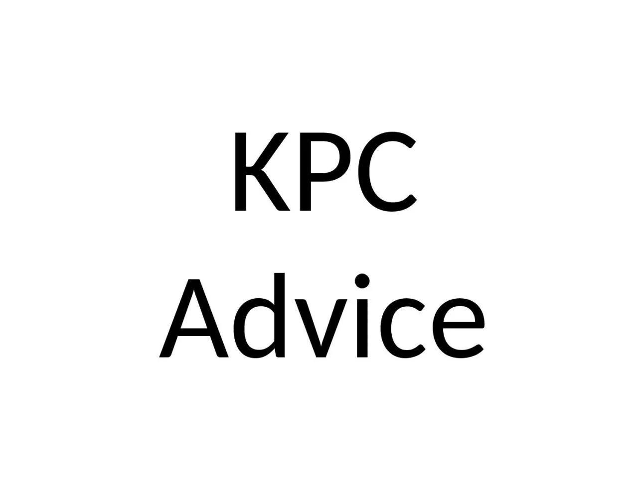 PPT-KPC Advice Strengths and weaknesses