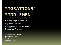 Migrations’ Middlemen Regulating Recruitment Agencies  in the