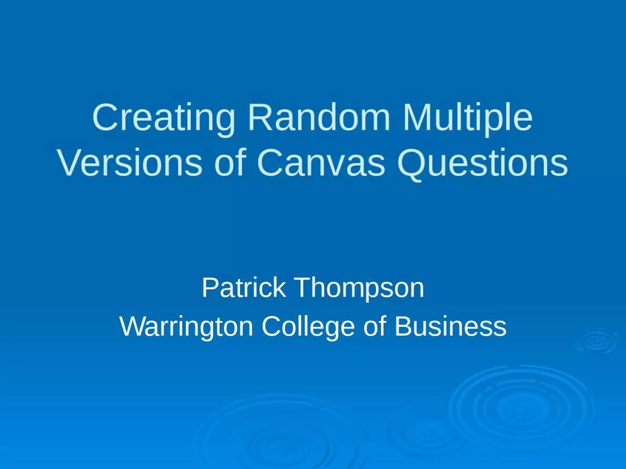 PPT-Creating Random Multiple Versions of Canvas Questions