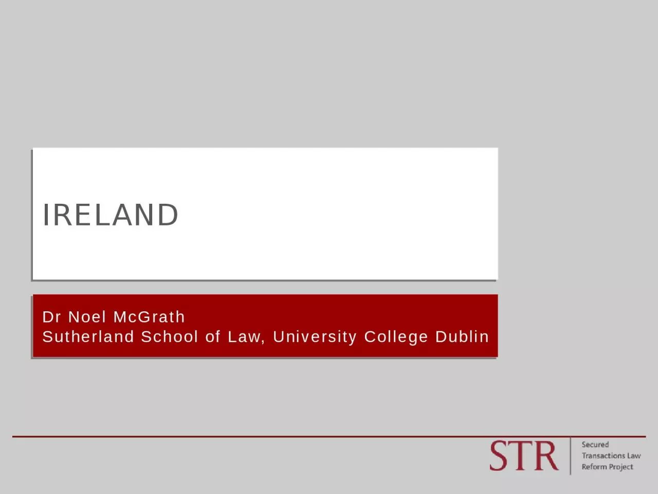 PPT-Dr Noel McGrath Sutherland School of Law, University College Dublin