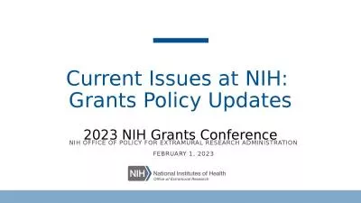 Current Issues at NIH:  Grants Policy Updates