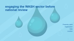 PPT-1 engaging the WASH sector before national review