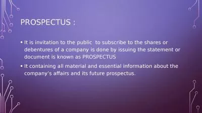 Prospectus : It is invitation to the public  to subscribe to the shares or debentures