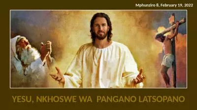 YESU, NKHOSWE WA  PANGANO LATSOPANO