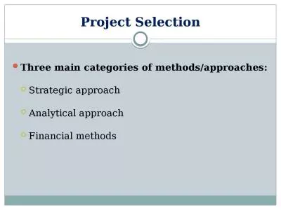 Project  Selection Three main categories of methods/approaches: