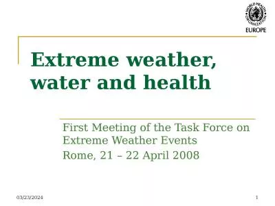 4/21/2008 1 Extreme weather, water and health