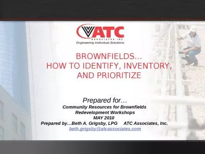 BROWNFIELDS… HOW TO IDENTIFY, INVENTORY, AND PRIORITIZE