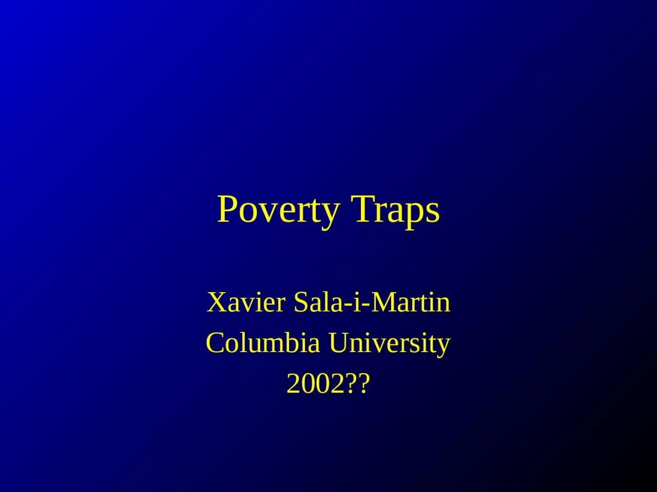 PPT-Poverty Traps Xavier Sala-