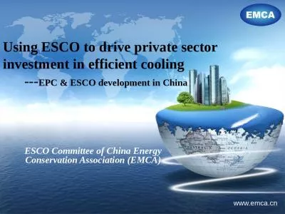 www.emca.cn Using ESCO to drive private sector investment in efficient cooling
