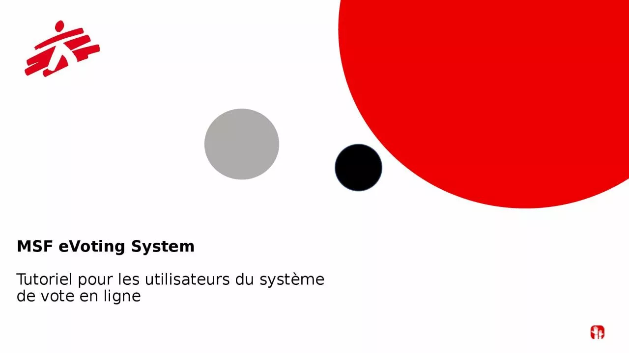 PPT-MSF eVoting System Tutoriel pour les utilisateurs du système de vote en ligne