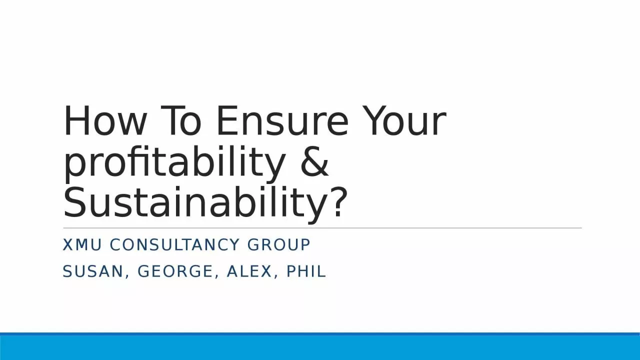 PPT-How To Ensure Your profitability & Sustainability?